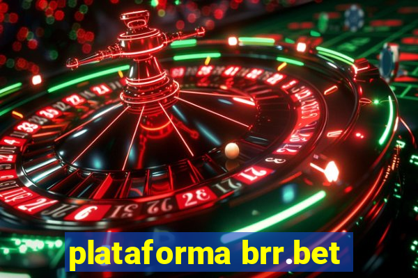 plataforma brr.bet